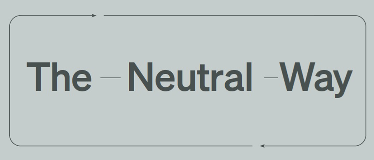 The Neutral Way